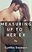 Measuring up to her Ex