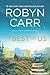The Best Of Us by Robyn Carr