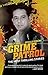 Crime Patrol by Annup Sonii & Oswald Pereira