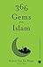 366 Gems from Islam
