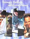 Thought Patterns for a Successful Career Thought Patterns for a Successful Career