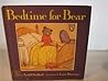 Bedtime for Bear by Sandol Stoddard Warburg