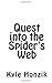 Quest into the Spider's Web by Kyle Honzik