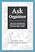 Ask the Organizer: Answers ...