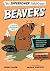 Beavers: A Laugh-Out-Loud Superhero Field Guide for Kids (Ages 8-12) about Nature's Most Extraordinary Rodents (Superpower Field Guide Book 1)