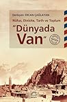 Dünyada Van: Nüfus, Etnisite, Tarih ve Toplum Dünyada Van: Nüfus, Etnisite, Tarih ve Toplum
