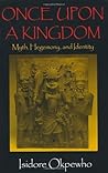 Once Upon a Kingdom: Myth, Hegemony, and Identity