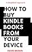 HOW TO BUY KINDLE BOOKS FRO...