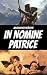In Nomine Patrice (French Edition)