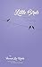 Little Birds by Hannah Lee Kidder Little Birds by Hannah Lee Kidder