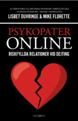 Psykopater online : riskfyllda relationer vid dejting (Unknown Binding)