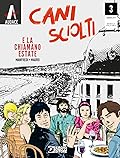 Cani sciolti n. 3: E la chiamano estate