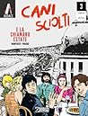Cani sciolti n. 3: E la chiamano estate
