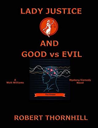 Lady Justice and Good vs Evil (Kindle Edition)