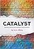 Catalyst: Speaking, Writing and Leading for Social Evolution