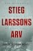 Stieg Larssons arv: Nøglen til Palme-mordet