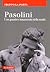 Pasolini. Uno gnostico inna...