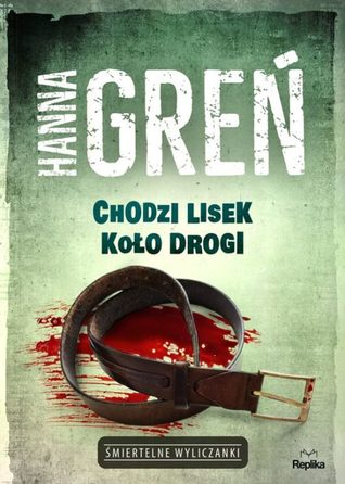 Chodzi lisek koło drogi (Śmiertelne wyliczanki, #2)