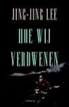 Hoe wij verdwenen