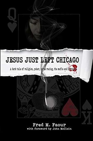 Jesus Just Left Chicago (The Jesse Christian saga Book 1)