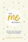 The Me, Without: ...