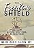 The Freedom Shield: When We...