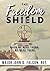The Freedom Shield by John D. Falcon