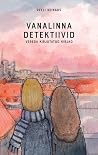 Vanalinna detekti...