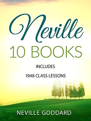Neville Goddard 10 Books: Includes 1948 Class Lessons (Kindle Edition)