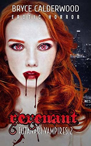 The Revenant (Futanari Vampires #2)