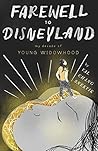 Farewell to Disneyland: My Decade of Young Widowhood