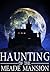 The Haunting of The Meade Mansion (A Riveting Haunted House Mystery, #1)
