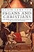 Pagans and Christians