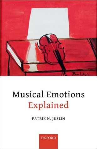 Musical Emotions Explained: Unlocking the Secrets of Musical Affect (Hardcover)