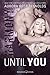 Until You: Harmony (Until Him/Her, #6)