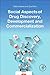 Social Aspects of Drug Discovery, Development and Commercialization