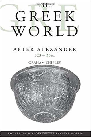The Greek World After Alexander, 323-30 BC (Paperback)