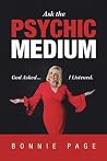 Ask the Psychic Medium Ask the Psychic Medium
