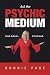 Ask the Psychic Medium