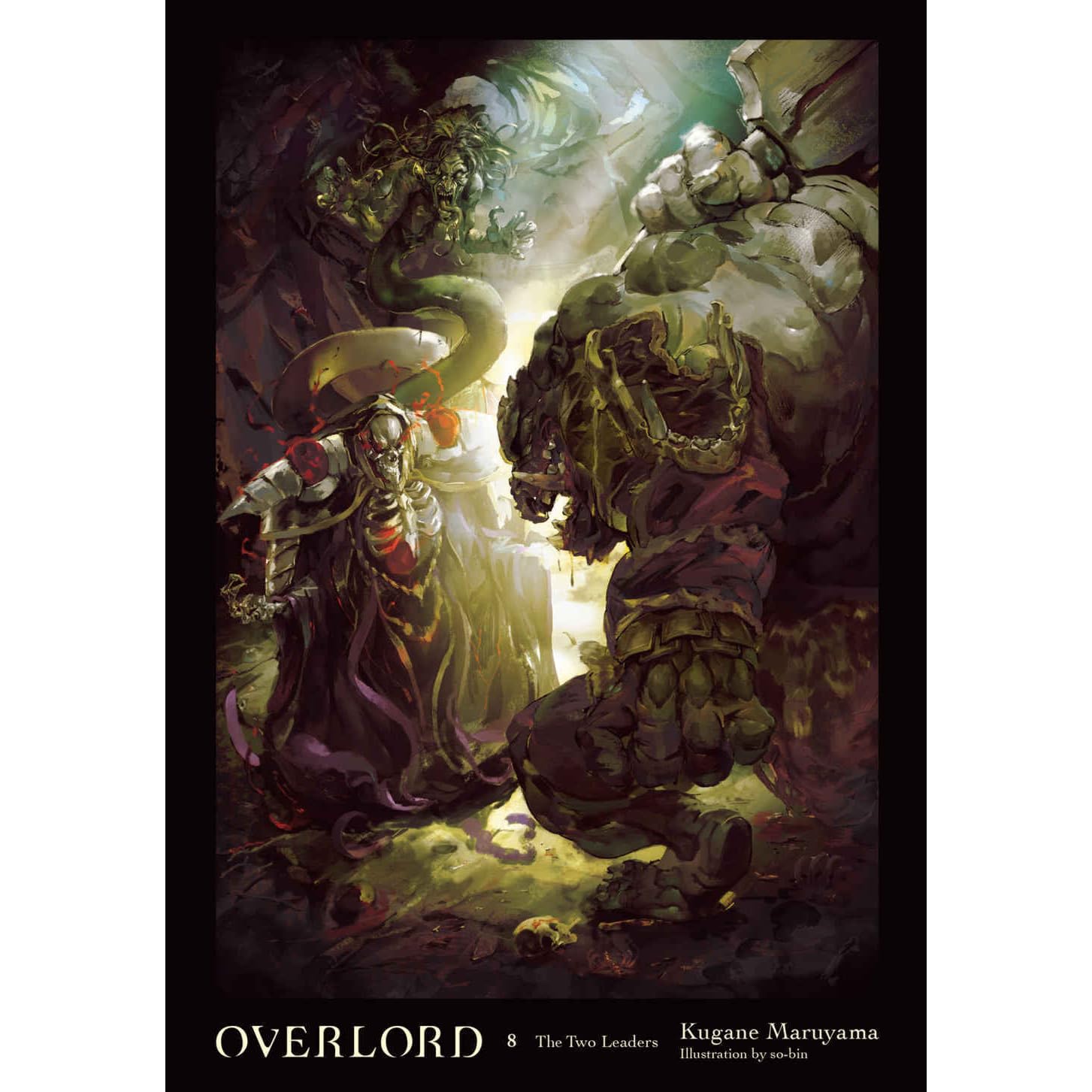 Overlord Vol 8 The Two Leaders By Kugane Maruyama