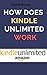 HOW DOES KINDLE UNLIMITED WORK by David                Brown