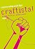 Craftista! Handarbeit als Aktivismus by Critical Crafting Circle