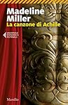 La canzone di Achille by Madeline Miller