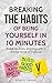 Breaking the Habits of Bein...