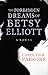 The Forbidden Dreams of Betsy Elliott by Carolyn R. Parsons