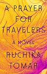 A Prayer for Travelers by Ruchika Tomar