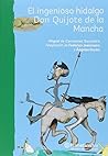 El ingenioso Hidalgo Don Quijote de la Mancha