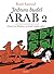 Jednou budeš Arab 2: Dětství na Blízkém východě (1984–1985) (Jednou budeš Arab, #2)