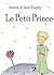 Le Petit Prince by Antoine de Saint-Exupéry Le Petit Prince by Antoine de Saint-Exupéry
