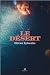 Le désert by Olivier Sylvestre
